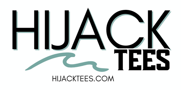 HiJack Tees